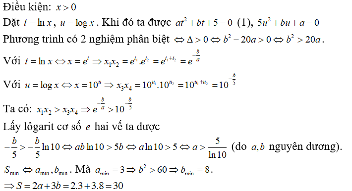 Xét các số nguyên dương a,b sao cho phương trình aln^2 x + bln x + 5 = 0  có hai nghiệm phân biệt (ảnh 1)
